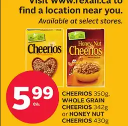 Rexall CHEERIOS 350g, WHOLE GRAIN CHEERIOS 342g or HONEY NUT CHEERIOS 430g offer