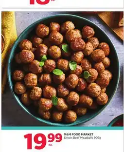 Rexall M & M FOOD MARKET Sirloin Beef Meatballs offer