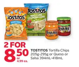 Rexall TOSTITOS Tortilla Chips 205g-295g or Queso or Salsa 394mL-418mL offer