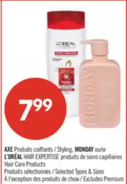 Pharmaprix AXE Styling, MONDAY or L'ORÉAL HAIR EXPERTISE Hair Care Products offer
