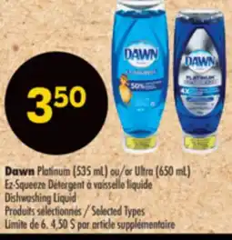 Pharmaprix Dawn Platinum (535 mL) or Ultra (650 mL) Ez-Squeeze Dishwashing Liquid offer