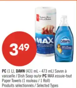 Pharmaprix PC (1 L), DAWN (431 mL - 473 mL) Dish Soap or PC MAX Paper Towels (1 Roll) offer