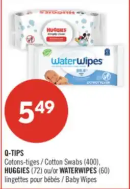 Pharmaprix Q-TIPS Cotton Swabs (400), HUGGIES (72) or WATERWIPES (60) Baby Wipes offer