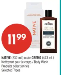 Pharmaprix NATIVE (532 mL) or CREMO (473 mL) Body Wash offer