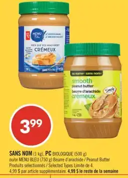 Pharmaprix NO NAME (1 kg), PC BIOLOGIQUE (500 g) or BLUE MENU (750 g) Peanut Butter offer