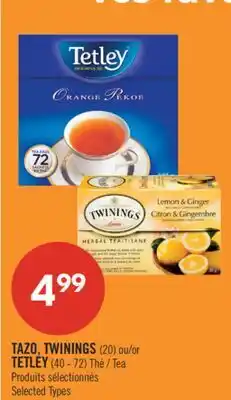 Pharmaprix TAZO, TWININGS (20) or TETLEY (40 - 72) Tea offer