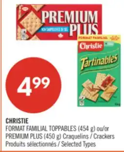 Pharmaprix CHRISTIE FORMAT FAMILIAL TOPPABLES or (454 g) PREMIUM PLUS (450 g) Crackers offer