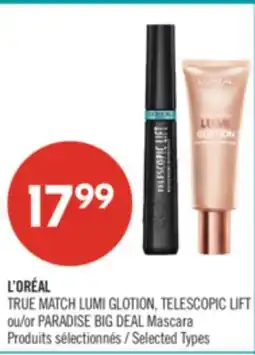 Pharmaprix L'ORÉAL TRUE MATCH LUMI GLOTION, TELESCOPIC LIFT, or PARADISE BIG DEAL Mascara offer