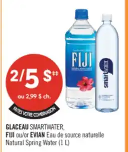 Pharmaprix GLACEAU SMARTWATER, FIJI or EVIAN Natural Spring Water offer