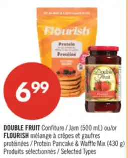 Pharmaprix DOUBLE FRUIT Jam (500 mL) or FLOURISH Protein Pancake & Waffle Mix (430 g) offer