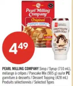 Pharmaprix PEARL MILLING COMPANY Syrup (710 mL), Pancake Mix (905 g) or PC Dessert Topping (428 mL) offer