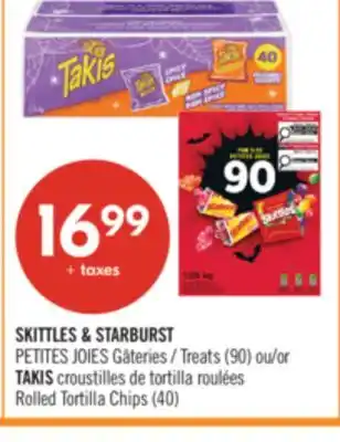 Pharmaprix SKITTLES & STARBURST Treats (90) ou TAKIS Rolled Tortilla Chips (40) offer
