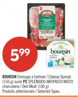 Pharmaprix BOURSIN cheese Spread (150 g) or PC Deli Meat (100 g) offer