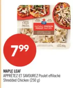 Pharmaprix MAPLE LEAF APPRÊTEZ Shredded Chicken offer