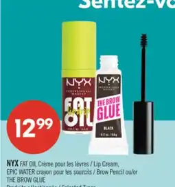 Pharmaprix NYX Fat Oil Lip Cream, Epic Water Brow Pencil or The Brow Glue offer