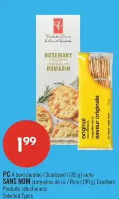 Pharmaprix PC Scalloped (185 g) or NO NAME Rice (100 g) Crackers offer
