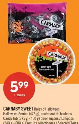 Pharmaprix CARNABY SWEET Halloween Berries (475 g), Candy Tub (375 g - 400 g) or Lollipops (540 g - 600 g) offer