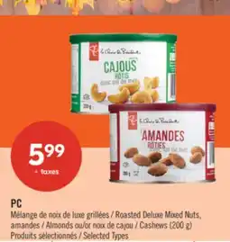 Pharmaprix PC Roasted Deluxe Mixed Nuts, Almonds or Cashews offer