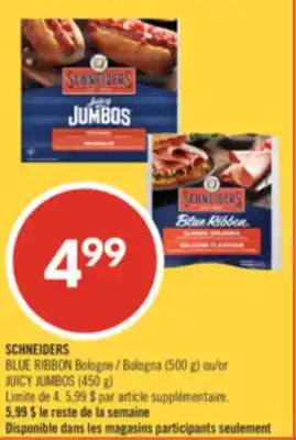 Pharmaprix BLUE RIBBON Bologna (500 g) or JUICY JUMBOS (450 g) offer