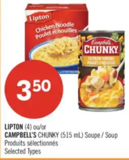 Pharmaprix LIPTON (4) or CAMPBELL'S CHUNKY (515 mL) Soup offer