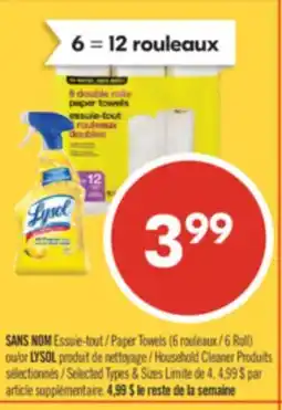 Pharmaprix NO NAME Paper Towels (6 Roll) or LYSOL Household Cleaner Products offer