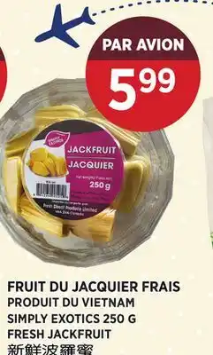 Kim Phat SIMPLY EXOTICS FRESH JACKFRUIT offer