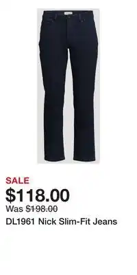 Holt Renfrew DL1961 Nick Slim-Fit Jeans offer