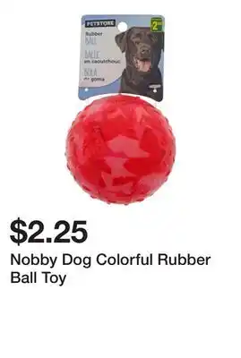 Dollarama Nobby Dog Colorful Rubber Ball Toy offer