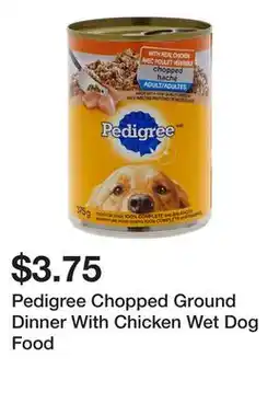 Dollarama Pedigree Chopped Ground Dinner With Chicken Wet Dog Food offer
