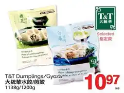 T&T Supermarket T & T DUMPLINGS/GYOZA, 1138G/1200G offer