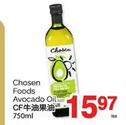 T&T Supermarket CHOSEN FOODS AVOCADO OIL, 750ML offer