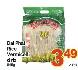T&T Supermarket DAI PHAT RICE VERMICELLI D RIZ, 845g offer