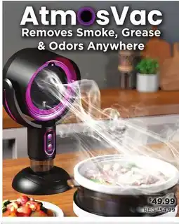 Showcase Atmos Vac Removes Smoke, Grease & Odors Anywhere offer