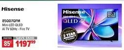 2001 Audio Video 85QD7QFM Hisense 85 85QD7QFM Mini-LED QLED AI TV 60Hz - Fire TV offer