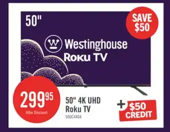 The Brick Westinghouse 50 4K UHD Roku Smart TV offer