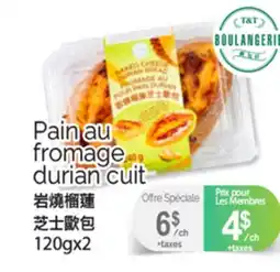 T&T Supermarket PAIN AU FROMAGE DURIAN CUIT, 120GX2 offer