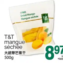T&T Supermarket T&T MANGUE SÉCHÉE, 500g offer