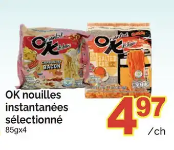 T&T Supermarket OK NOUILLES INSTANTANÉES SÉLECTIONNÉ, 85GX4 offer