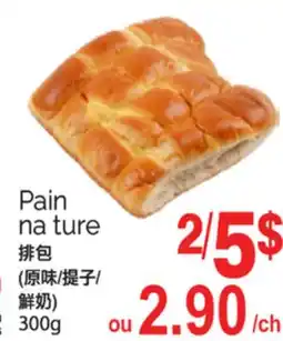 T&T Supermarket PAIN NA TURE, 300g offer