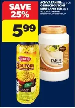Real Canadian Superstore Achva tahini or osem croutons mini canister offer