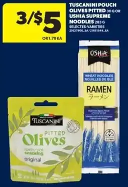 Real Canadian Superstore Tuscanini pouch olives pitted or ushia supreme noodles offer