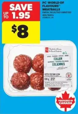 Real Canadian Superstore PC world of flavours meatballs offer