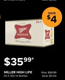 The Beer Store MILLER HIGH LIFE offer