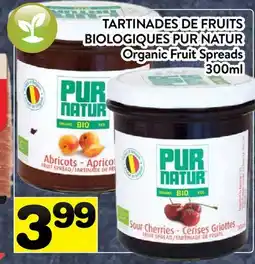 Supermarché PA TARTINADES DE FRUITS BIOLOGIQUES PUR NATUR | Organic Fruit Spreads offer
