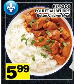 Supermarché PA REPAS DE POULET AU BEURRE | Butter Chicken Meal offer