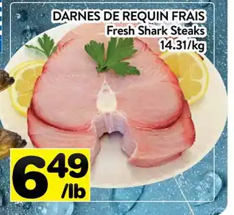 Supermarché PA DARNES DE REQUIN FRAIS | Fresh Shark Steaks offer