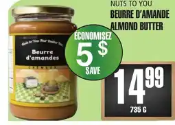 Marches Tau NUTS TO YOU BEURRE D'AMANDE offer