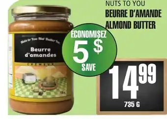 Marches Tau NUTS TO YOU BEURRE D'AMANDE offer