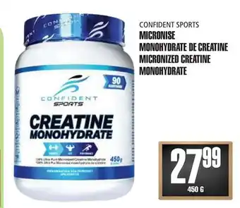 Marches Tau CONFIDENT SPORTS MICRONISE MONOHYDRATE DE CREATINE offer