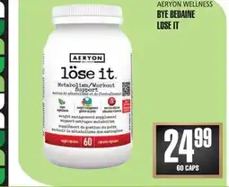 Marches Tau AERYON WELLNESS BYE BEDAINE LOSE IT offer